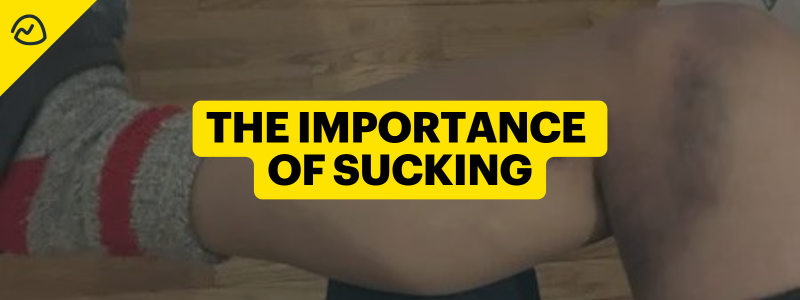 The Importance of Sucking