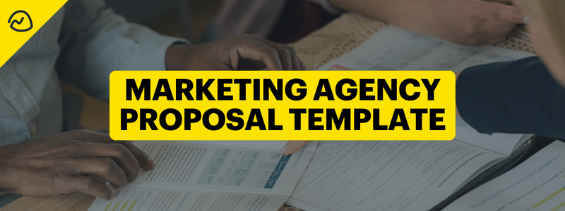 Want Clients? This Marketing Agency Proposal Template Is All You Need.