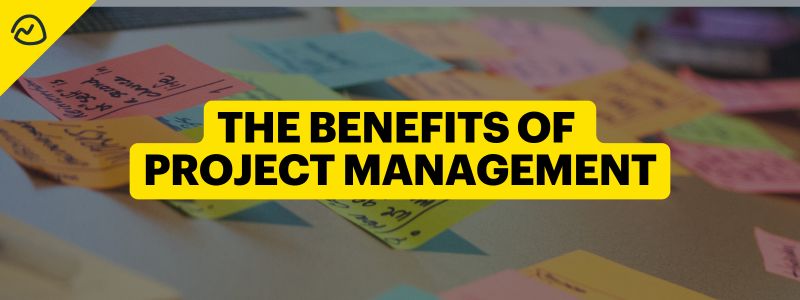 Benefits of Project Management Software